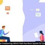 Internships or Freelancing: Which Path Has More Upside for Career Growth?