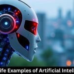 Daily Life Examples of Artificial Intelligence