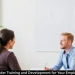 Why Consider Training and Development for Your Employees First