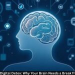 The Rise of Digital Detox: Why Your Brain Needs a Break from Screens